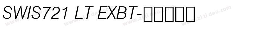 SWIS721 LT EXBT字体转换